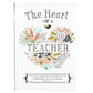 Gift Book Heart of a Teacher Padded Hardcover