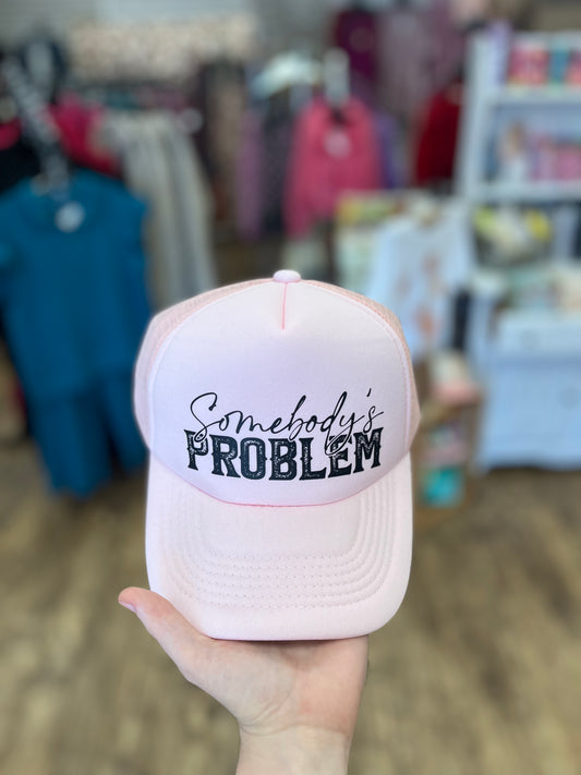 Somebody's Problem Trucker Hat: Solid Light Pink