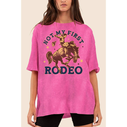 NOT MY FIRST RODEO OVERSIZED MINERAL GRAPHIC TEE